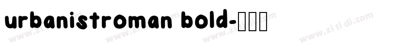 urbanistroman bold字体转换